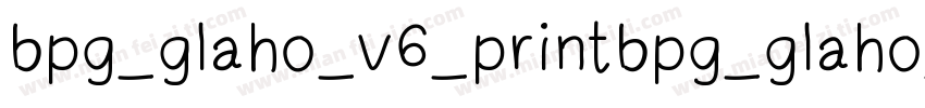 bpg_glaho_v6_printbpg_glaho_v prin字体转换